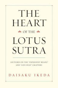 Title: The Heart of the Lotus Sutra: Lectures on the 