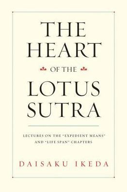 The Heart of the Lotus Sutra: Lectures on the 