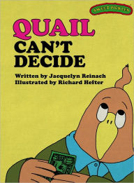 Title: Quail Can't Decide (Sweet Pickles Series), Author: Jacquelyn Reinach