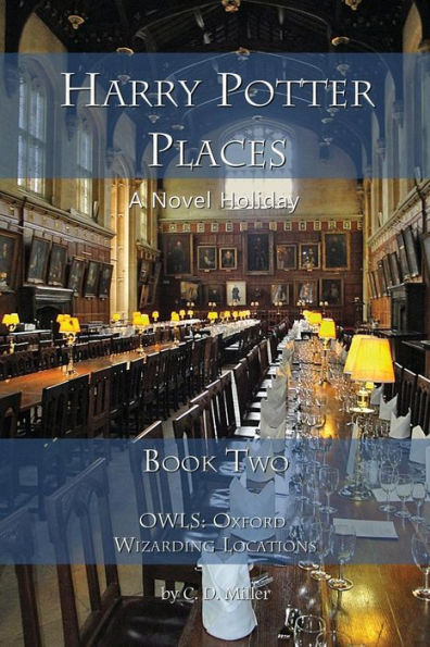 Harry Potter Places Book Two (Color): OWLs: Oxford Wizarding Locations