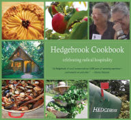 Title: The Hedgebrook Cookbook: Celebrating Radical Hospitality, Author: Denise Barr