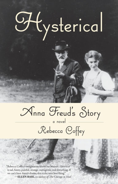 Hysterical: Anna Freud's Story