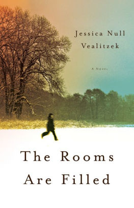 The Rooms Are Filled: A Novel