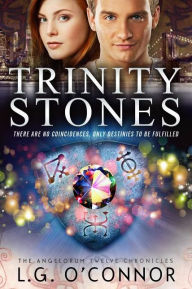 Title: Trinity Stones, Author: LG O'Connor