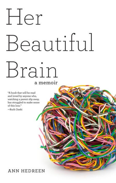 Her Beautiful Brain: A Memoir
