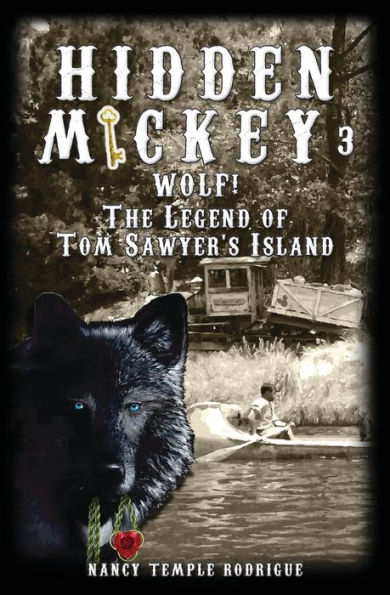 Hidden Mickey 3: Wolf! The Legend of Tom Sawyer's Island