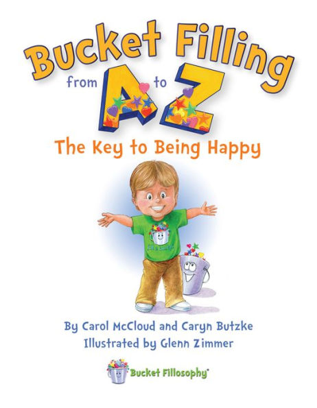 Bucket Filling from A to Z: The Key to Being Happy