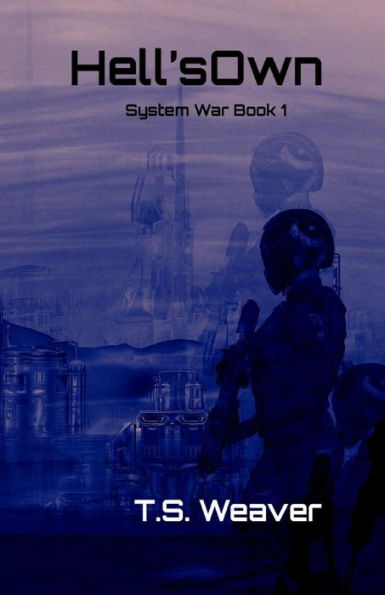 Hell's Own: System Wars: Frontier Wars Book 1