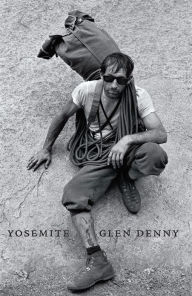 Title: Yosemite In the Sixties, Author: Glenn Denny