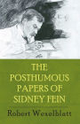 The Posthumous Papers of Sidney Fein