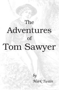 Title: The Adventures of Tom Sawyer, Author: Mark Twain