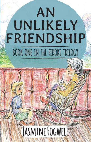 The Fidori Trilogy Book 1: An Unlikely Friendship
