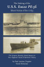 The Sinking of the U. S. S. Eagle PE-56, Silent Victim of the U-853: The Greatest, Recently Solved Mystery in New England's Naval and Maritime History