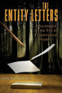 The Entity Letters: A Sociologist on the Trail of a Supernatural Mystery