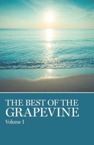 Title: The Best of Grapevine, Vols. 1,2,3: Volume 1, Volume 2, Volume 3, Author: AA Grapevine