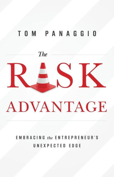 the Risk Advantage: Embracing Entrepreneur's Unexpected Edge