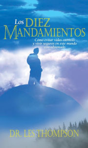 Title: Los Diez Mandamientos, Author: Les Thompson