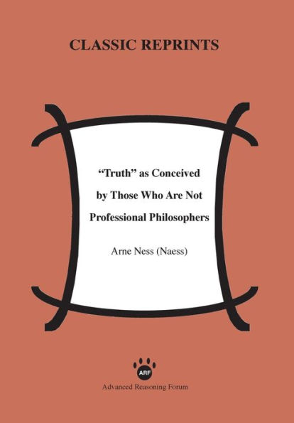 Truth as Conceived by Those Who Are Not Professional Philosophers