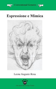 Title: Espressione E Mimica, Author: Leone Augusto Rosa
