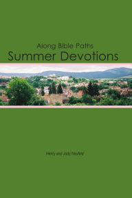 Title: Along Bible Paths: Summer Devotions, Author: Jody Neufeld