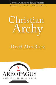 Title: Christian Archy, Author: David Alan Black