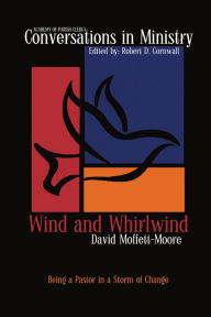 Title: Wind and Whirlwind, Author: David Moffett-Moore