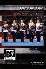 Title: The Fab Five: Jordyn Wieber, Gabby Douglas, and the U.S. Women's Gymnastics Team (GymnStars Series #3), Author: Joseph Dzidrums