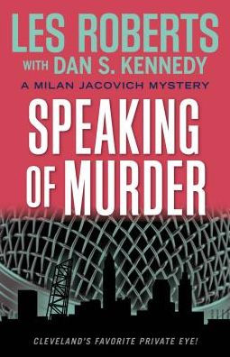 Speaking of Murder: A Milan Jacovich Mystery