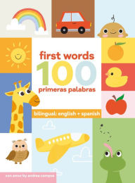 Title: 100 First Words + Primeras Palabras, Author: Andrea Campos