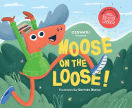 Ipad books free download Moose on the Loose (English Edition) PDB CHM