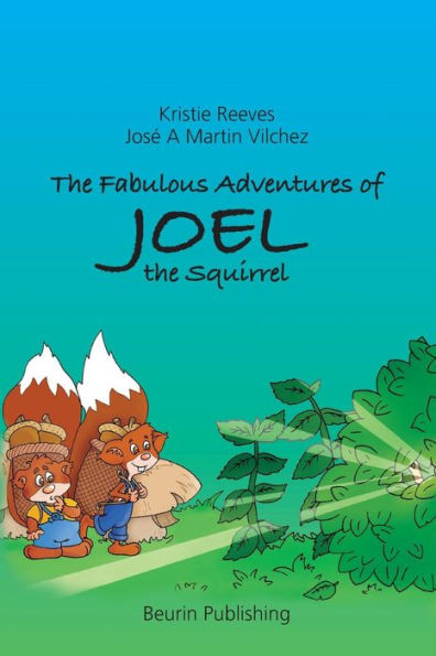 The Fabulous Adventures of Joel the Squirrel