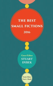 Title: THE BEST SMALL FICTIONS 2016, Author: Tara L. Masih