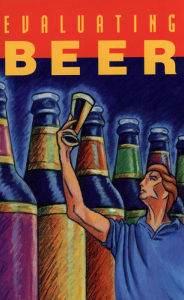 Title: Evaluating Beer, Author: Brewers Publications Brewers Publications
