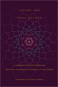 Title: Inside The Yoga Sutras, Author: Jaganath Carrera