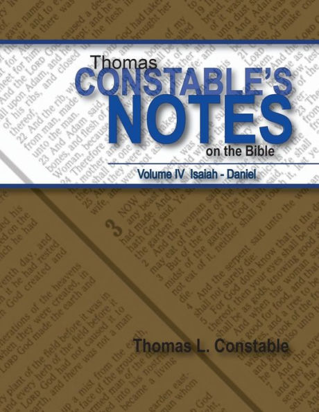 Thomas Constables Notes on the Bible: Vol IV Isaiah- Daniel