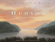 Title: Hudson: The Story of a River, Author: Thomas Locker