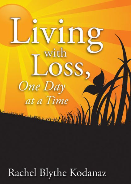 Living with Loss: One Day at a Time