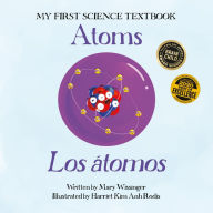 Title: Atoms / Los átomos, Author: Mary Wissinger