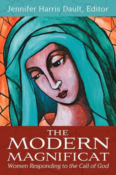 the Modern Magnificat: Women Responding to Call of God