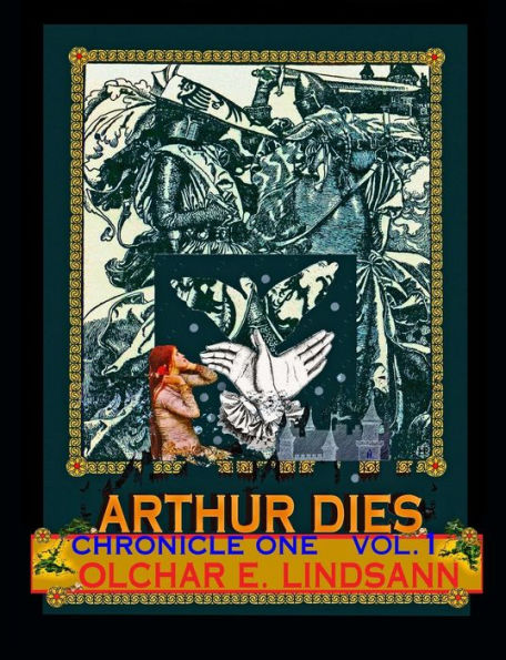 Arthur Dies: Chronicle One, Vol. 1
