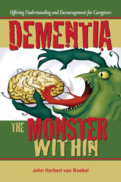Dementia: The Monster Within