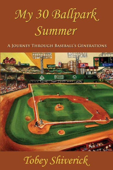 My 30 Ballpark Summer: A Journey Through Baseball's Generations