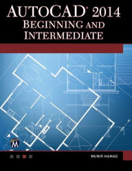 Title: AutoCAD 2014 Beginning and Intermediate, Author: Munir Hamad