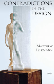Title: Contradictions in the Design, Author: Matthew Olzmann