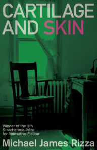 Title: Cartilage and Skin, Author: Michael James Rizza