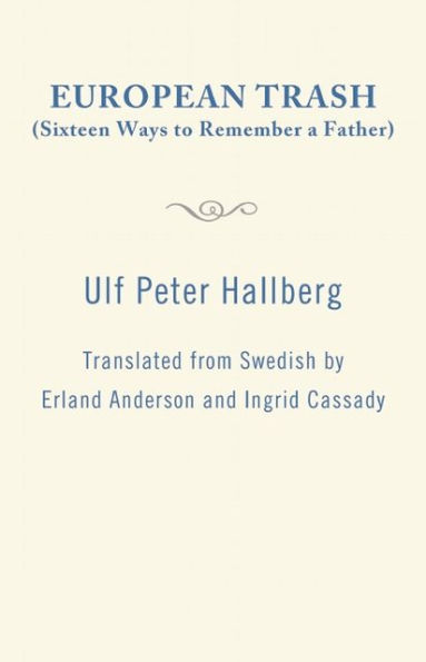 European Trash (Fourteen Ways to Remember a Father)