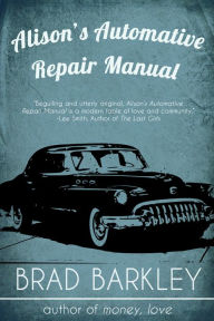 Title: Alison's Automotive Repair Manual, Author: Brad Barkley