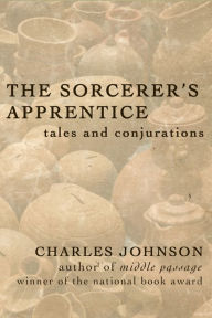Title: The Sorcerer's Apprentice, Author: Charles Johnson