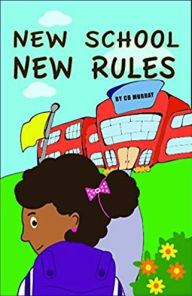 Title: New School New Rules, Author: CD Murray