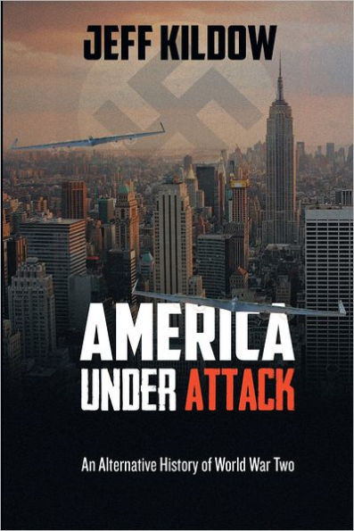 America Under Attack: An Alternative History of World War Two